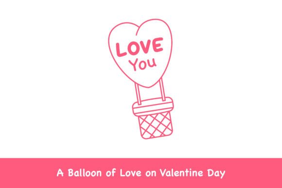 A Balloon of Love on Valentine Day: Graphics & Illustrations